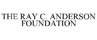 THE RAY C. ANDERSON FOUNDATION