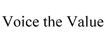 VOICE THE VALUE