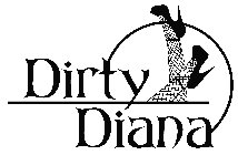 DIRTY DIANA