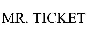 MR. TICKET