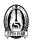 5TH FIFTH YEAR EST. 2012