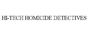 HI-TECH HOMICIDE DETECTIVES