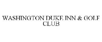 WASHINGTON DUKE INN & GOLF CLUB