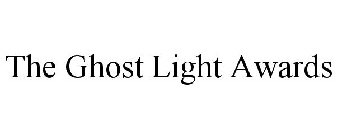 THE GHOST LIGHT AWARDS