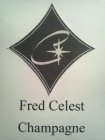 C FRED CELEST CHAMPAGNE