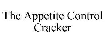 THE APPETITE CONTROL CRACKER