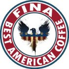 FINA BEST AMERICAN COFFEE