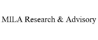 MILA RESEARCH & ADVISORY