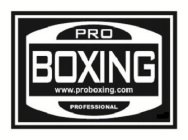 PRO BOXING WWW.PROBOXING.COM PROFESSIONAL