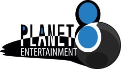 PLANET 8 ENTERTAINMENT