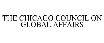 THE CHICAGO COUNCIL ON GLOBAL AFFAIRS