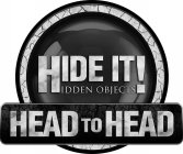 HIDE IT! HIDDEN OBJECTS HEAD TO HEAD
