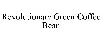 REVOLUTIONARY GREEN COFFEE BEAN