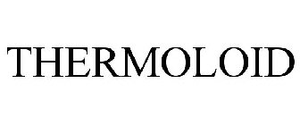 THERMOLOID