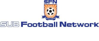SUB FOOTBALL NETWORK SFN EST. 1998
