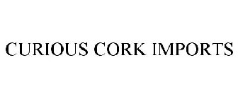 CURIOUS CORK IMPORTS
