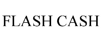 FLASH CASH