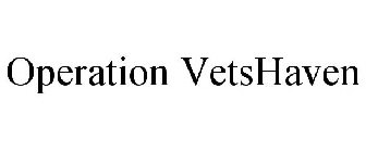 OPERATION VETSHAVEN