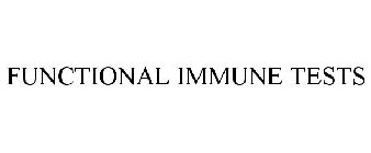 FUNCTIONAL IMMUNE TESTS