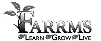 FARRMS LEARN GROW LIVE