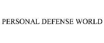 PERSONAL DEFENSE WORLD