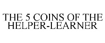 THE 5 COINS OF THE HELPER-LEARNER