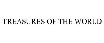 TREASURES OF THE WORLD
