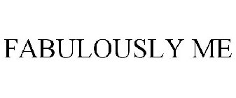 FABULOUSLY ME