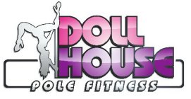DOLL HOUSE POLE FITNESS