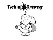 TICKIN TIMMY