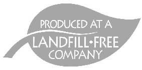 PRODUCED AT A LANDFILL · FREE COMPANY