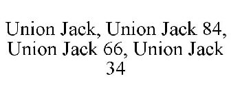 UNION JACK, UNION JACK 84, UNION JACK 66, UNION JACK 34