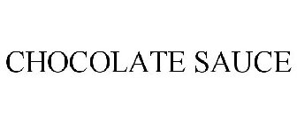 CHOCOLATE SAUCE
