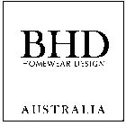 BHD HOMEWEAR DESIGN AUSTRALIA
