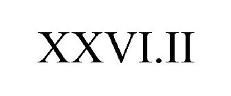 XXVI.II