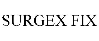 SURGEX FIX