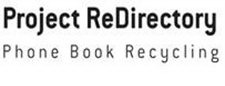 PROJECT REDIRECTORY PHONE BOOK RECYCLING