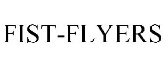 FIST-FLYERS
