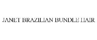 JANET BRAZILIAN BUNDLE HAIR