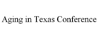 AGING IN TEXAS CONFERENCE