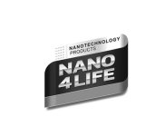 NANOTECHNOLOGY PRODUCTS NANO4LIFE