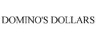 DOMINO'S DOLLARS