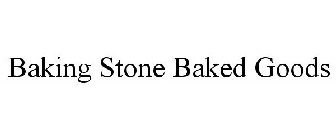 BAKING STONE BAKED GOODS