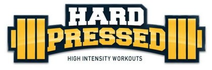 HARD PRESSED HIGH INTENSITY WORKOUTS
