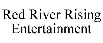 RED RIVER RISING ENTERTAINMENT