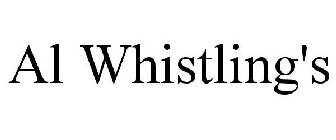 AL WHISTLING'S