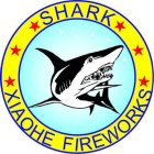 SHARK XIAOHE FIREWORKS