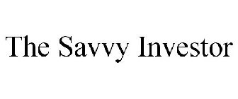 THE SAVVY INVESTOR