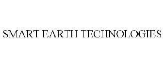 SMART EARTH TECHNOLOGIES