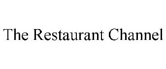 THE RESTAURANT CHANNEL